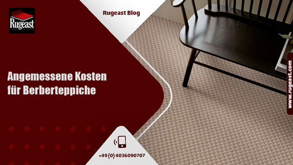Reasonable cost for Berber carpets